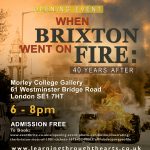 Opening Event: When Brixton Went On Fire, 40 Years On, Morley College